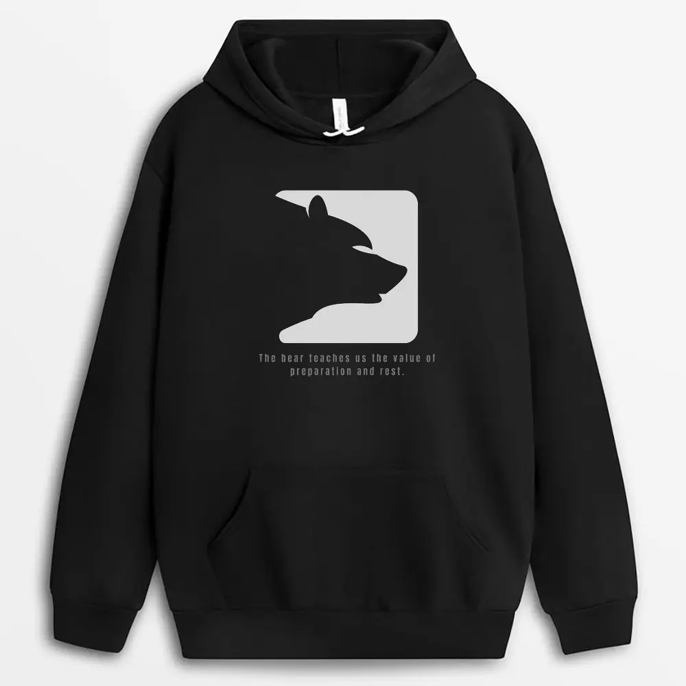 The Bear Teaches Us The Value Of Preparation And Rest Pallxtee Hoodie - Black